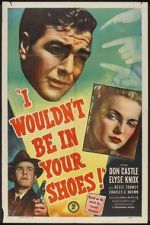 Watch I Wouldn\'t Be in Your Shoes 123MoviesFree