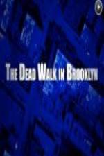 Watch The Dead Walk in Brooklyn 123MovieFree