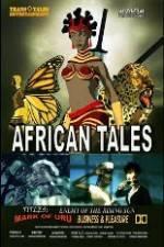 Watch African Tales The Movie - Mark of Uru - Enemy of the Rising Sun - Business and Pleasure 123MoviesFree