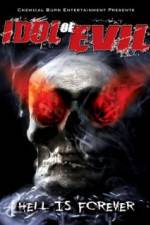 Watch Idol of Evil: Hell Is Forever 123MoviesFree
