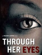 Watch Through Her Eyes (Short 2020) 123moviesfree