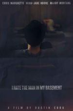 Watch I Hate the Man in My Basement 123MovieFree