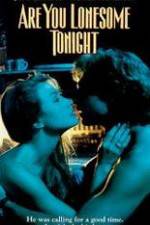 Watch Are You Lonesome Tonight 123MovieFree