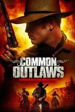 Watch Common Outlaws 123MovieFree