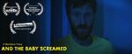 Watch And the Baby Screamed (Short 2018) 123MovieFree
