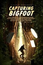 Watch Capturing Bigfoot 123moviesfree