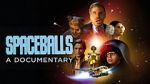 Watch Spaceballs: The Documentary 123moviesfree