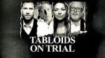 Watch Tabloids on Trial 123moviesfree