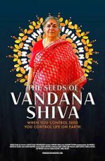 Watch The Seeds of Vandana Shiva 123moviesfree