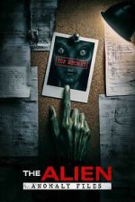 Watch The Alien Anomaly Files 123moviesfree