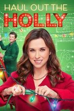 Watch Haul Out the Holly 123moviesfree
