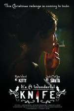 Watch Its a Wonderful Knife 123MovieFree