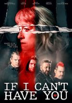Watch If I Can\'t Have You... 123MovieFree