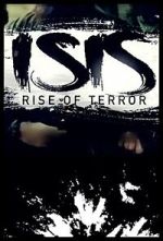 Watch ISIS: Rise of Terror 123moviesfree