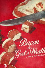 Watch Bacon & Gods Wrath 123MovieFree