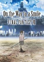 Watch On the Way to a Smile - Episode Denzel: Final Fantasy VII (Short 2009) 123MoviesFree