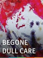 Watch Begone Dull Care 123MoviesFree