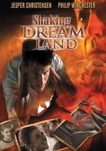 Watch Shaking Dream Land 123MovieFree