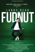 Watch Larry Dean: Fudnut 123moviesfree