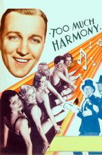 Watch Too Much Harmony 123MovieFree