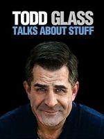 Watch Todd Glass: Talks About Stuff 123MovieFree