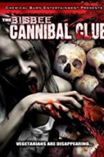Watch The Bisbee Cannibal Club 123MovieFree