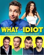 Watch What an Idiot 123MovieFree