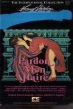 Watch Pardon Mon Affaire 123MovieFree