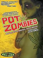 Watch Pot Zombies 123MoviesFree