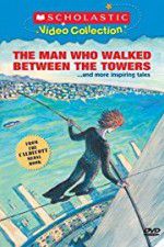 Watch The Man Who Walked Between the Towers 123MovieFree
