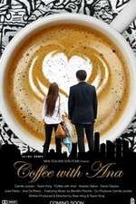 Watch Coffee with Ana 123MovieFree