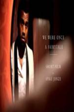 Watch We Were Once a Fairytale 123MovieFree
