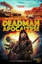 Watch Deadman Apocalypse 123MoviesFree