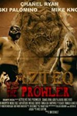 Watch Azteq vs the Prowler 123MovieFree