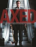 Watch Axed 123MovieFree