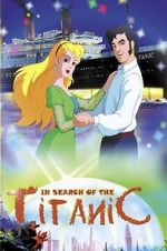 Watch In Search of the Titanic 123MovieFree