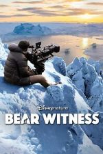 Watch Bear Witness 123moviesfree