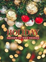 Watch Holiday: Sounds of the Season 123MoviesFree