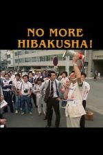 Watch No More Hibakusha! 123moviesfree