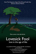 Watch Lovesick Fool - Love in the Age of Like 123MovieFree
