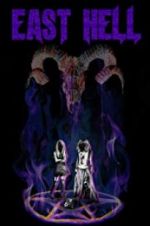 Watch East Hell 123MovieFree