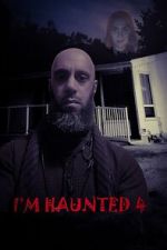 Watch I\'m Haunted 4 123MoviesFree