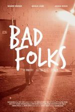 Watch Bad Folks 123MovieFree
