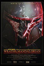 Watch Star Wars: Wrath of the Mandalorian 123MovieFree