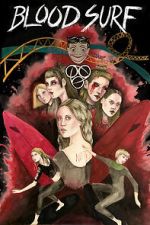 Watch Blood Surf 123moviesfree