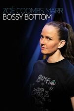 Watch Zoë Coombs Marr: Bossy Bottom 123moviesfree