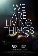 Watch We Are Living Things 123MovieFree