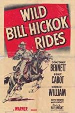 Watch Wild Bill Hickok Rides 123MovieFree