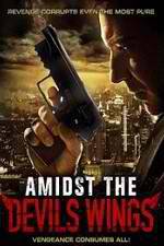 Watch Amidst the Devil's Wings 123MovieFree