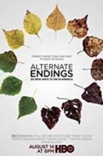 Watch Alternate Endings: Six New Ways to Die in America 123moviesfree